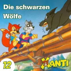 Cover - Xanti - Folge 12 - Die schwarzen Wölfe