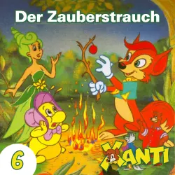 Cover - Xanti - Folge 6 - Der Zauberstrauch