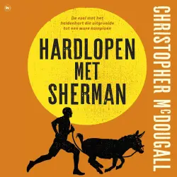 Cover - Christopher McDougall - Hardlopen met Sherman