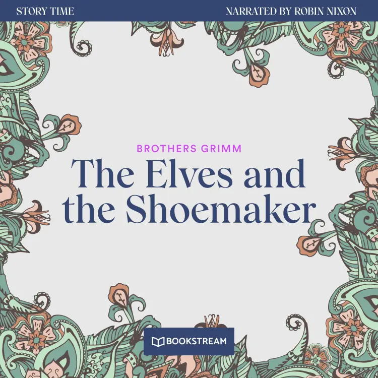 Cover von Brothers Grimm - Story Time - Episode 28 - The Elves and the Shoemaker