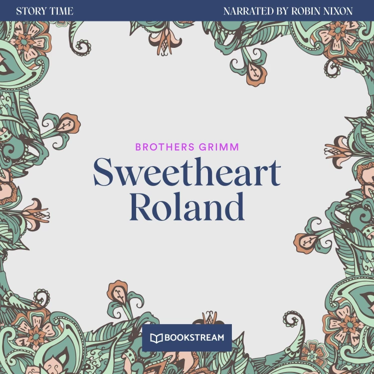 Cover von Brothers Grimm - Story Time - Episode 24 - Sweetheart Roland