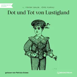 Cover - L. Frank Baum - Dot und Tot von Lustigland