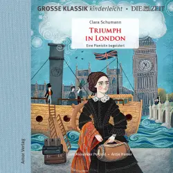 Cover - Große Klassik kinderleicht. DIE ZEIT-Edition - Triumph in London. Eine Pianistin begeistert