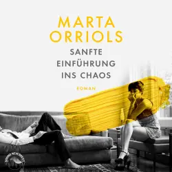 Cover - Marta Orriols - Sanfte Einführung ins Chaos