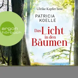 Cover - Patricia Koelle - Sehnsuchtswald-Reihe - Band 1 - Das Licht in den Bäumen