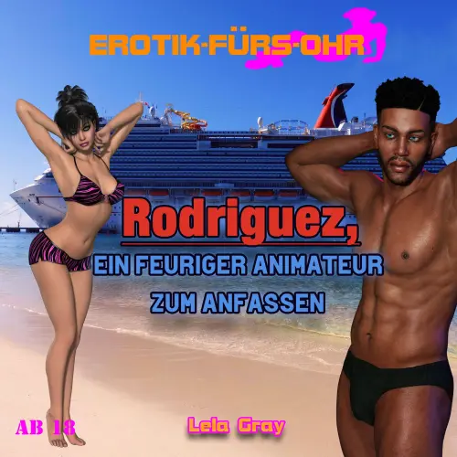Cover von Erotik für's Ohr - Rodriguez, ein feuriger Animateur zum Anfassen
