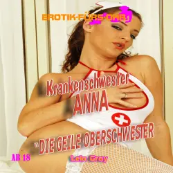 Cover - Erotik für's Ohr - Krankenschwester Anna - Die geile Oberschwester