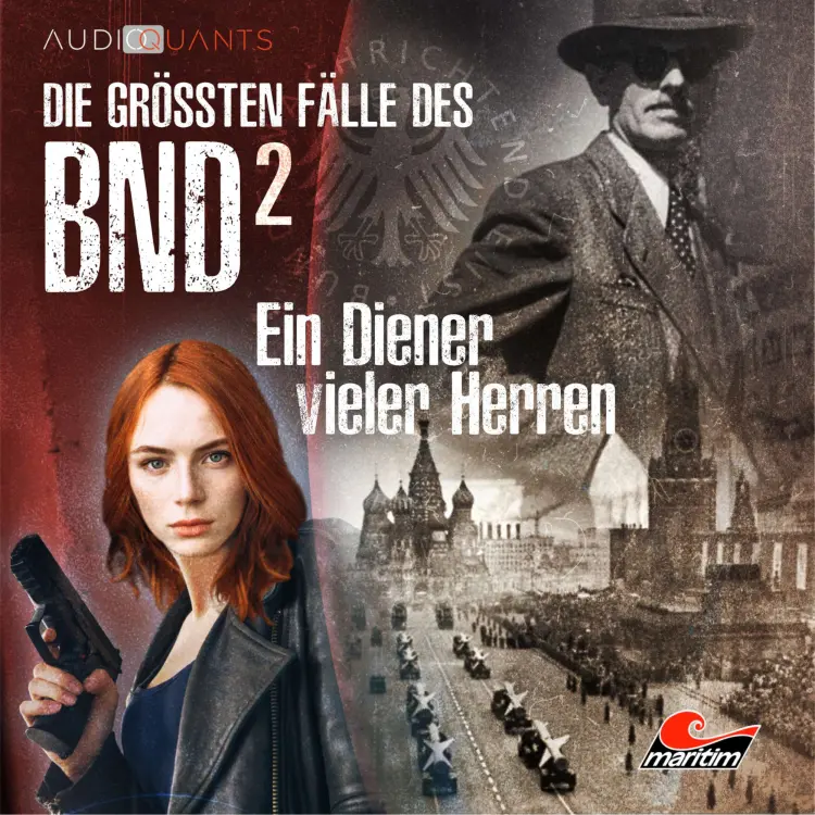 Cover von Die größten Fälle des BND - Folge 2 - Ein Diener vieler Herren