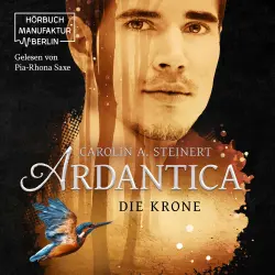 Cover - Carolin A. Steinert - Ardantica - Band 3 - Die Krone