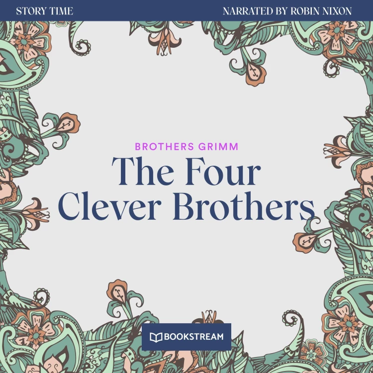 Cover von Brothers Grimm - Story Time - Episode 30 - The Four Clever Brothers