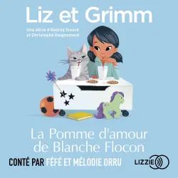 Cover - Liz et Grimm - tome 6 - La Pomme d'amour de Blanche Flocon