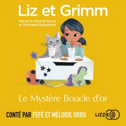 Cover - Liz et Grimm - tome 7 - Le Mystère Boucle d'or