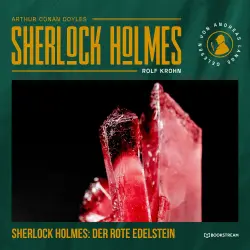 Cover - Arthur Conan Doyle - Sherlock Holmes - Die neuen Kriminalgeschichten - Band 19 - Sherlock Holmes: Der rote Edelstein