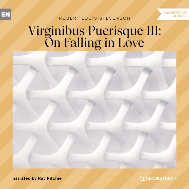 Cover von Robert Louis Stevenson - Virginibus Puerisque III: On Falling in Love