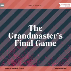 Cover - Mark Samuel - The Grandmaster's Final Game