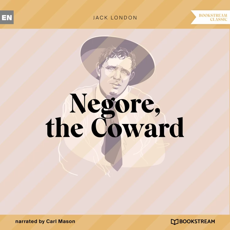Cover von Jack London - Negore, the Coward