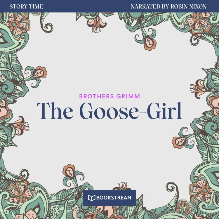 Cover von Brothers Grimm - Story Time - Episode 36 - The Goose-Girl
