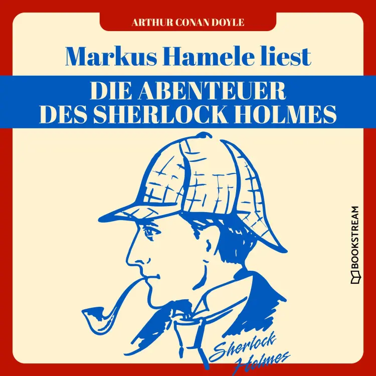 Cover von Sir Arthur Conan Doyle - Die Abenteuer des Sherlock Holmes, Band 1