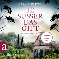Cover - Mary Ann Fox - Mags Blake - Ein Cornwall-Krimi - Band 8 - Je süßer das Gift