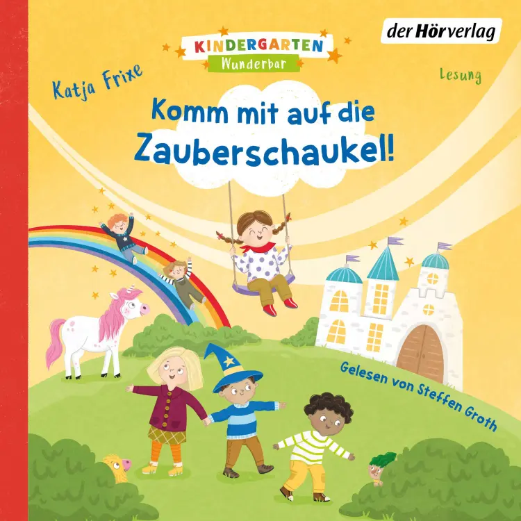 Cover von Katja Frixe - Kindergarten Wunderbar - Komm mit auf die Zauberschaukel!