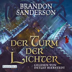 Cover - Brandon Sanderson - Die Sturmlicht-Chroniken - Band 9 - Der Turm der Lichter