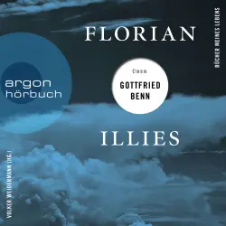 Cover - Florian Illies - Bücher meines Lebens - Band 1 - Florian Illies über Gottfried Benn