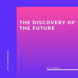 Cover - H.G. Wells - The Discovery Of The Future