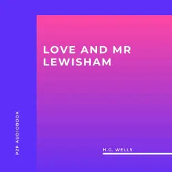 Cover - H.G. Wells - Love and Mr Lewisham