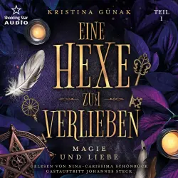Cover - Kristina Günak - Eine Hexe zum Verlieben - Band 1 - Magie und Liebe