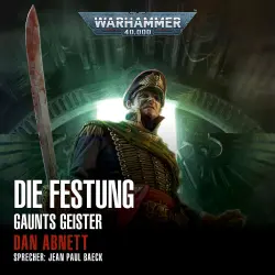 Cover - Dan Abnett - Warhammer 40.000: Gaunts Geister 13 - Die Festung
