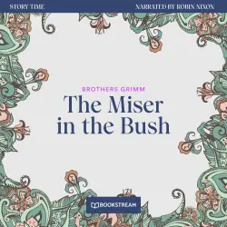 Cover - Brothers Grimm - Story Time - Episode 40 - The Miser in the Bush