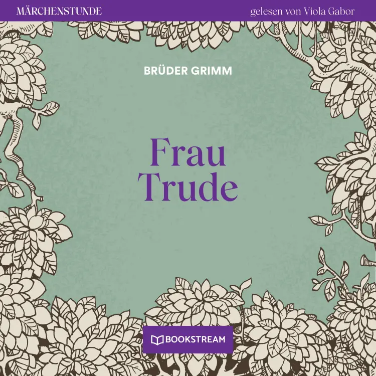 Cover von Brüder Grimm - Märchenstunde - Folge 163 - Frau Trude