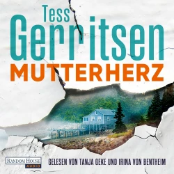 Cover - Tess Gerritsen - Rizzoli-&-Isles-Serie - Band 13 - Mutterherz