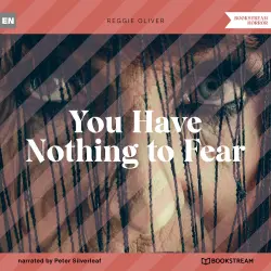 Cover - Reggie Oliver - You Have Nothing to Fear