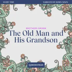 Cover - Brothers Grimm - Story Time - Episode 42 - The Old Man and His Grandson