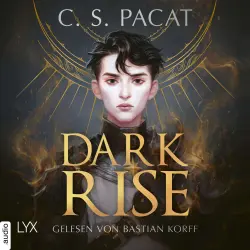 Cover - C.S. Pacat - Dark Rise - Teil 1 - Dark Rise