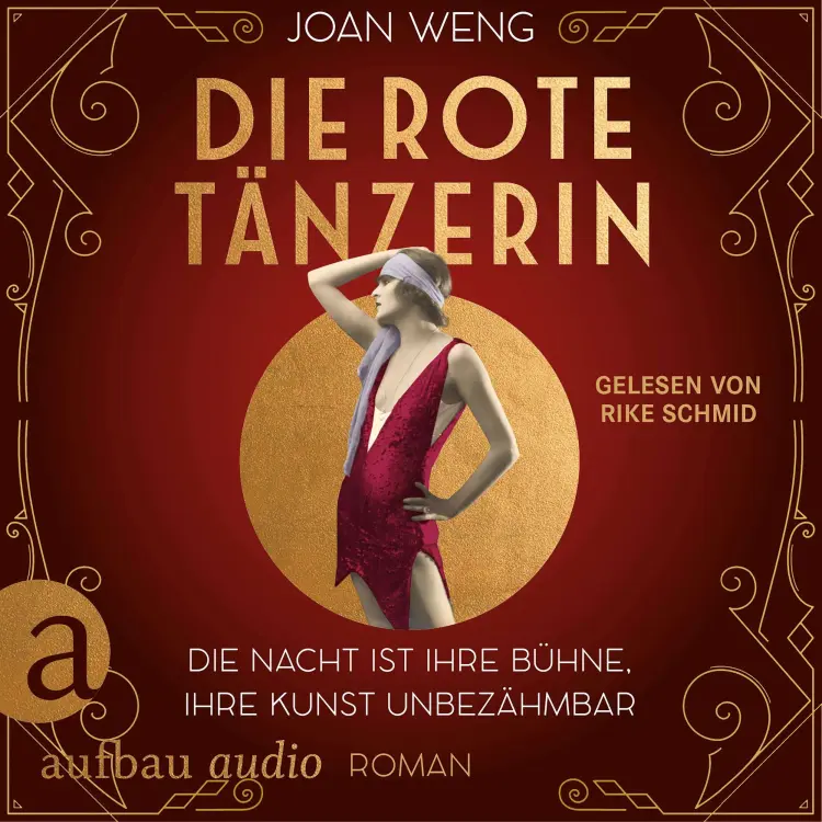 Cover von Joan Weng - Die rote Tänzerin - Die Nacht ist ihre Bühne, ihre Kunst unbezähmbar