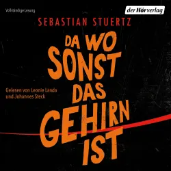 Cover - Sebastian Stuertz - Da wo sonst das Gehirn ist