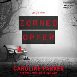 Cover - Caroline Parker - Berlin Krimi - Band 4 - Zornesopfer