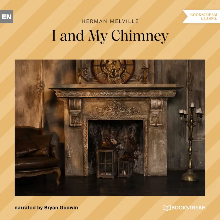 Cover von Herman Melville - I and My Chimney
