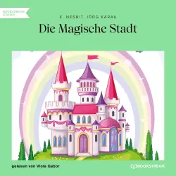Cover - E. Nesbit - Die Magische Stadt