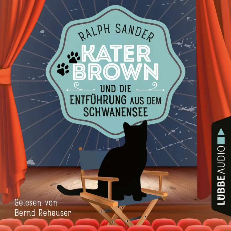 Cover von Ralph Sander - Ein Kater Brown-Krimi - Teil 9 - Kater Brown und die Entführung aus dem Schwanensee