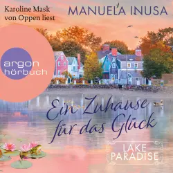Cover - Manuela Inusa - Lake Paradise - Band 1 - Ein Zuhause für das Glück