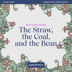 Cover - Brothers Grimm - Story Time - Episode 50 - The Straw, the Coal, and the Bean