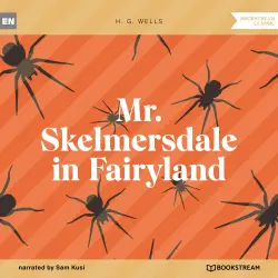 Cover - H. G. Wells - Mr. Skelmersdale in Fairyland