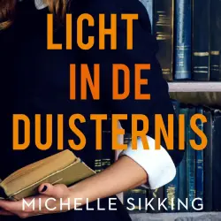 Cover - Michelle Sikking - Licht in de duisternis