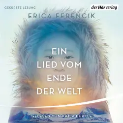 Cover - Erica Ferencik - Ein Lied vom Ende der Welt