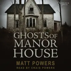 Cover - Matt Powers - Ghosts of Manor House