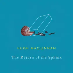 Cover - Hugh MacLennan - The Return of the Sphinx
