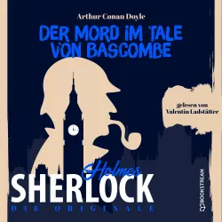 Cover - Sir Arthur Conan Doyle - Die Originale: Der Mord im Tale von Bascombe